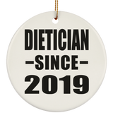 Dietician Since 2019 - Circle Ornament
