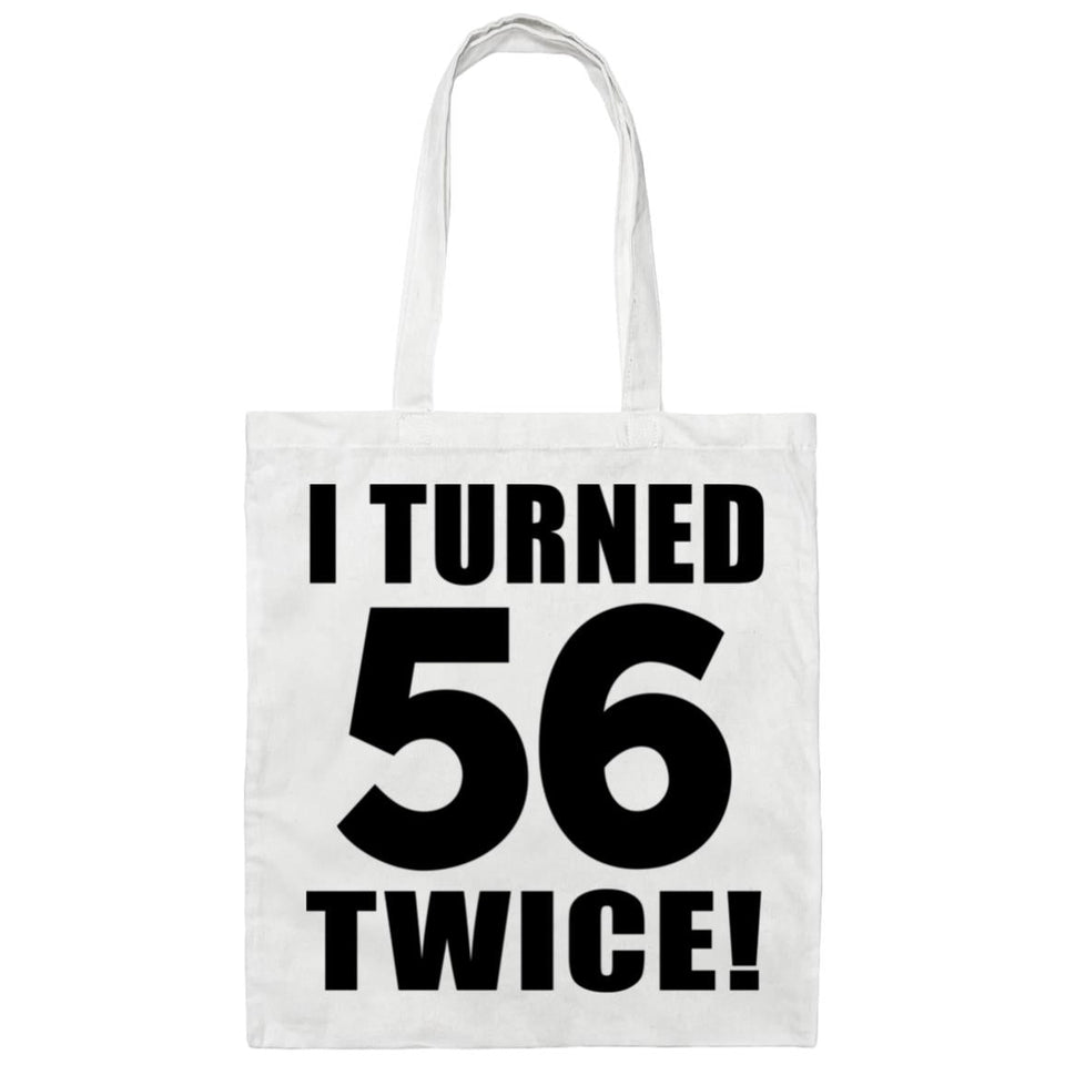 112th Birthday I Turned 56 Twice - Tote Bag White
