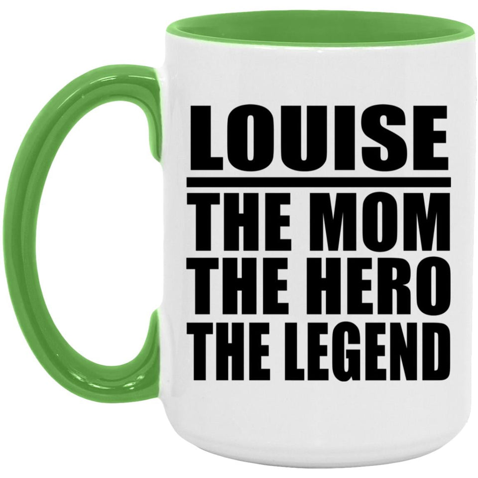 Louise The Mom The Hero The Legend - 15oz Accent Mug Green
