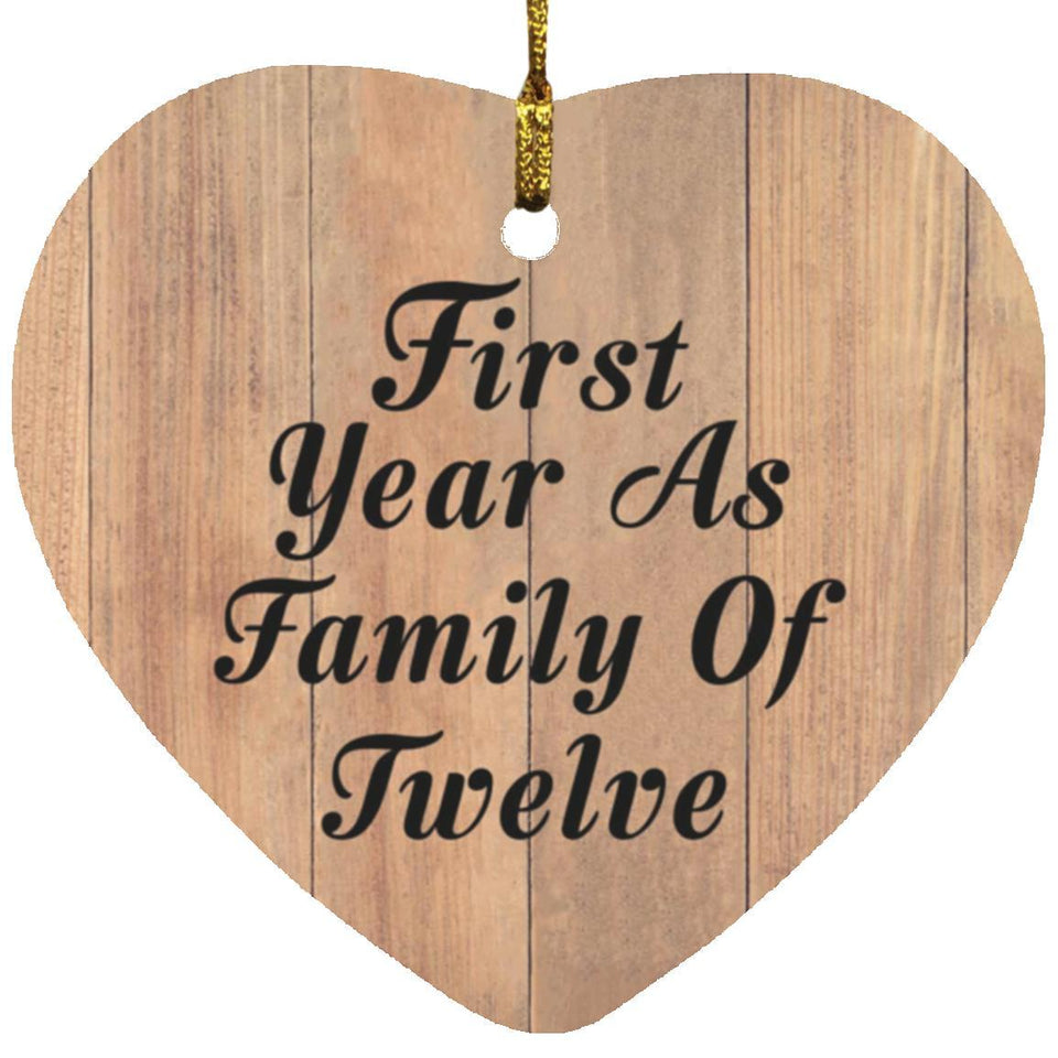 First Year As Family Of Twelve - Heart Ornament C
