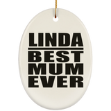 Linda Best Mum Ever - Oval Ornament