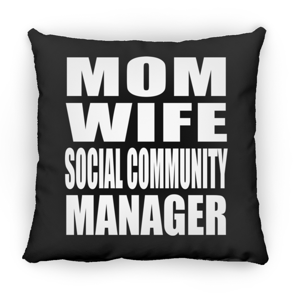 Mom Wife Social Community Manager - Throw Pillow Black