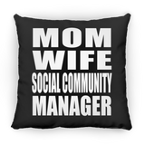 Mom Wife Social Community Manager - Throw Pillow Black