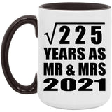 15th Anniversary Square Root of 225 Years As Mr & Mrs 2021 - 15oz Accent Mug Black