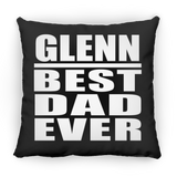 Glenn Best Dad Ever - Throw Pillow Black