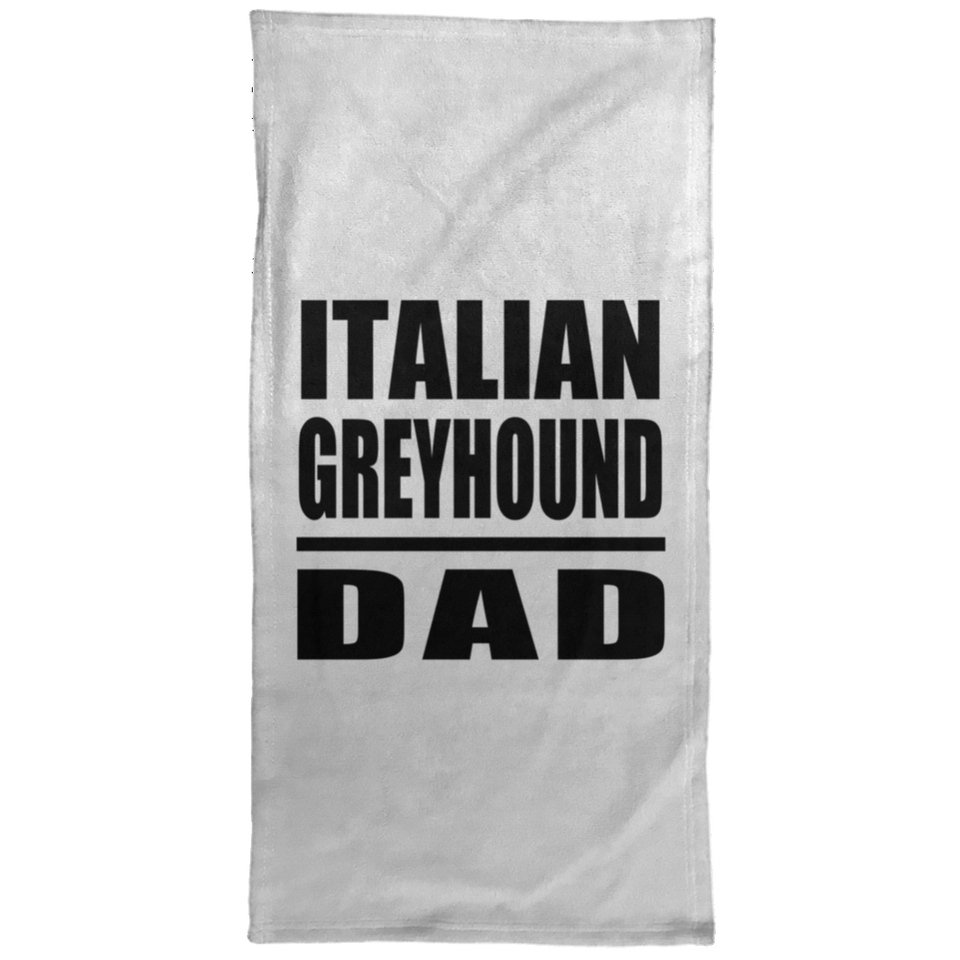 Italian Greyhound Dad - Hand Towel