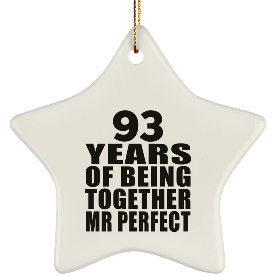 93rd Anniversary 93 Years Of Being Mr Perfect - Star Ornament