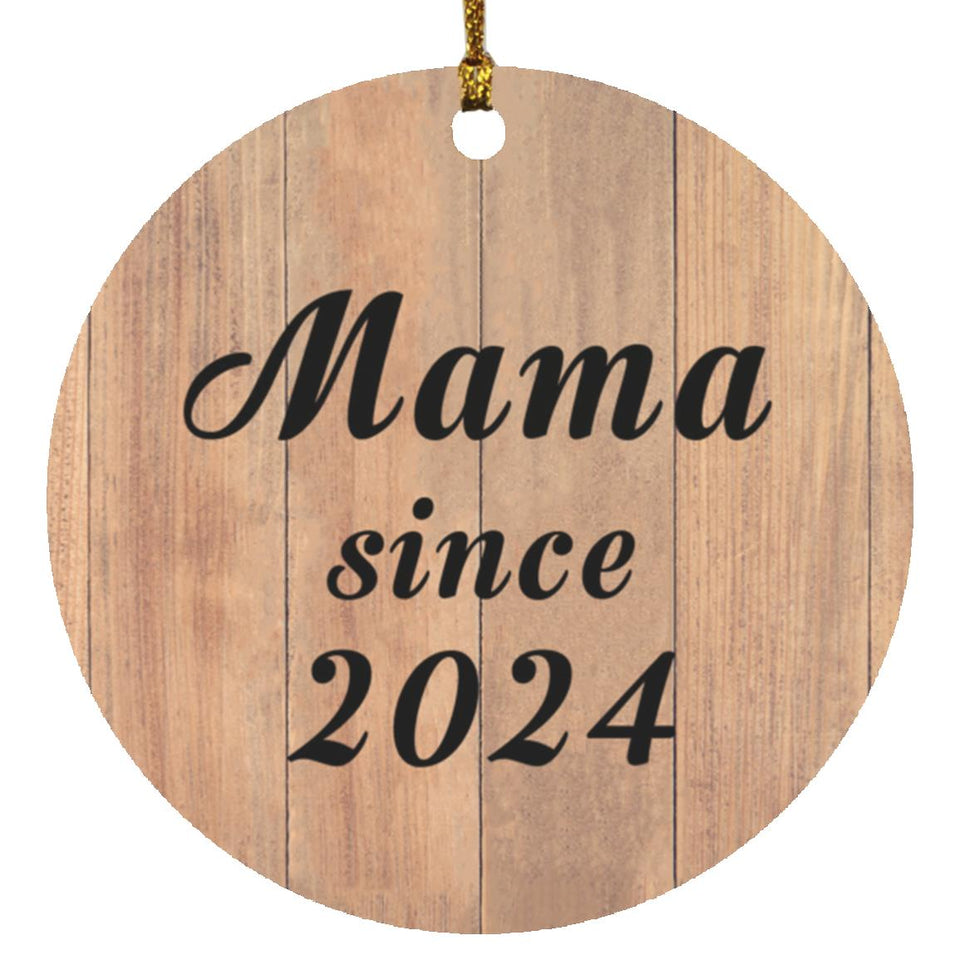 Mama Since 2024 - Circle Ornament C
