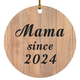 Mama Since 2024 - Circle Ornament C