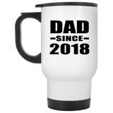Dad Since 2018 - White Travel Mug