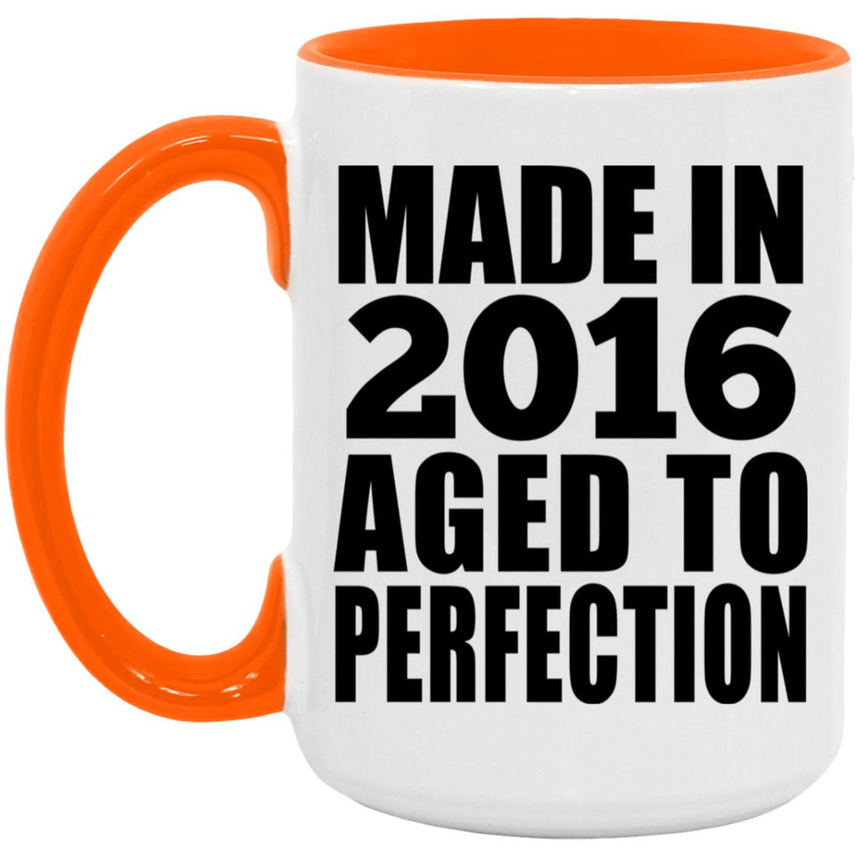 8th Birthday Made In 2016 Aged to Perfection - 15oz Accent Mug Orange