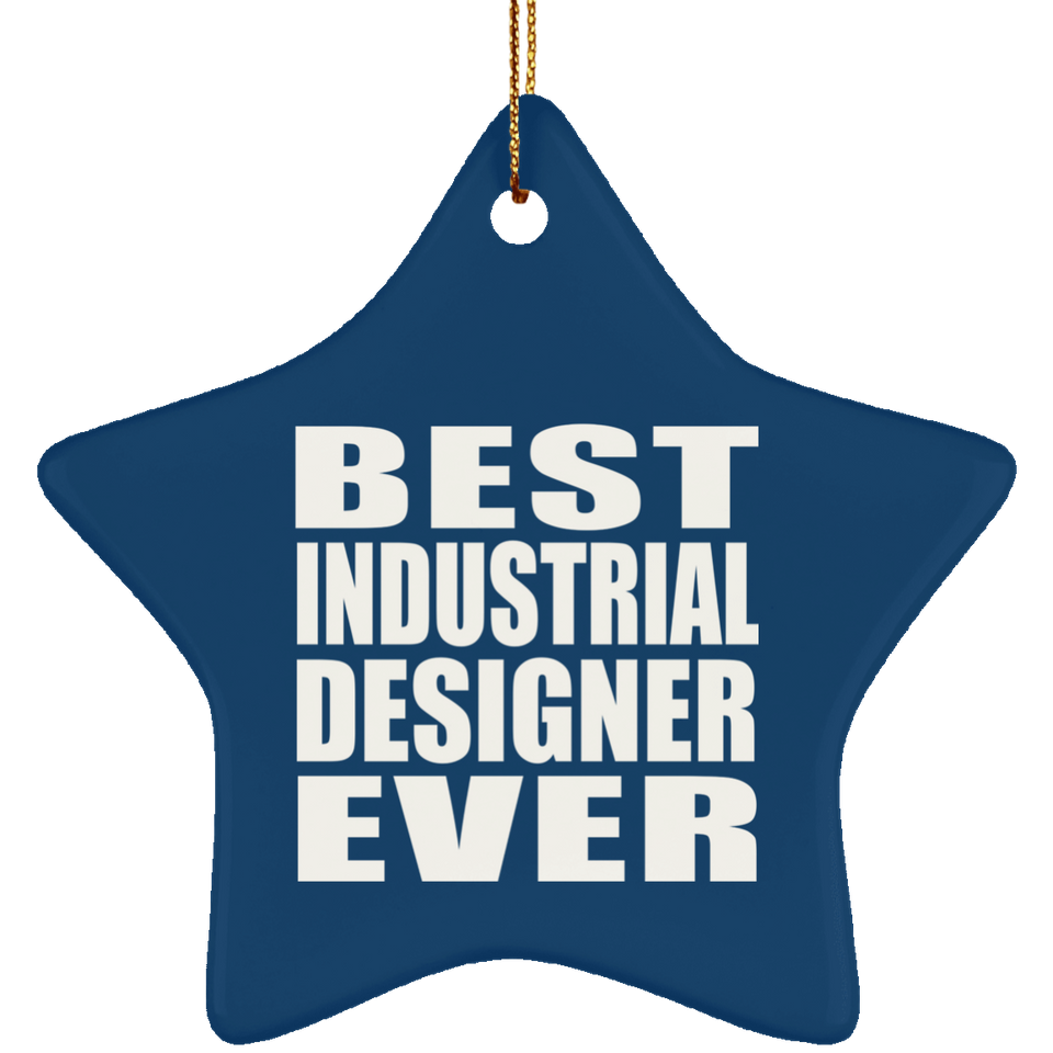 Best Industrial Designer Ever - Star Ornament