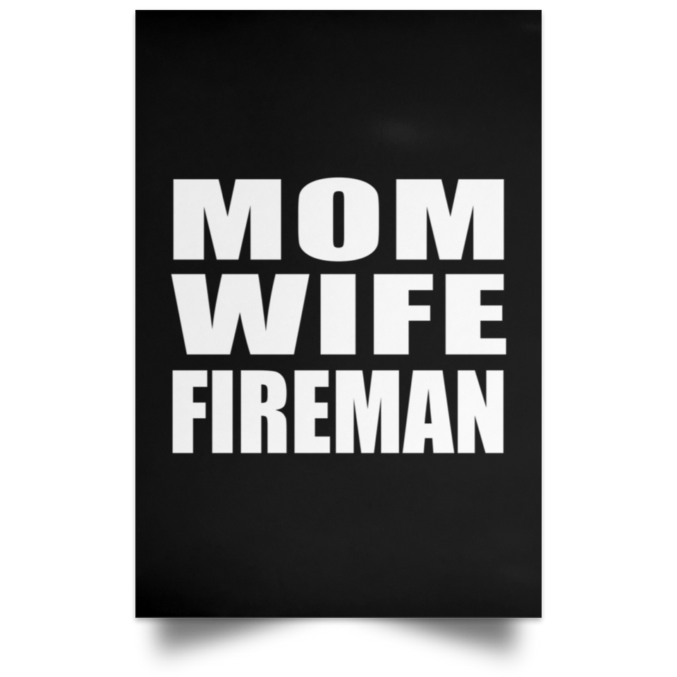 Mom Wife Fireman - Poster Portrait
