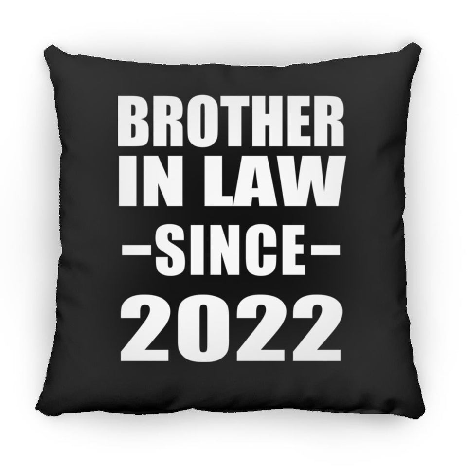 Brother In Law Since 2022 - Throw Pillow Black