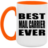 Best Mail Carrier Ever - 15oz Accent Mug Orange