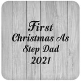 First Christmas As Step Dad 2021 - Drink Coaster F