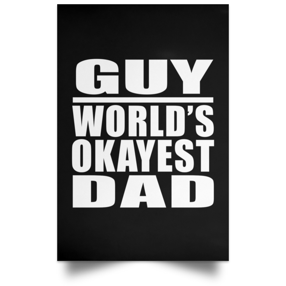 Guy World's Okayest Dad - Poster Portrait