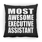 Most Awesome Executive Assistant - Throw Pillow Black