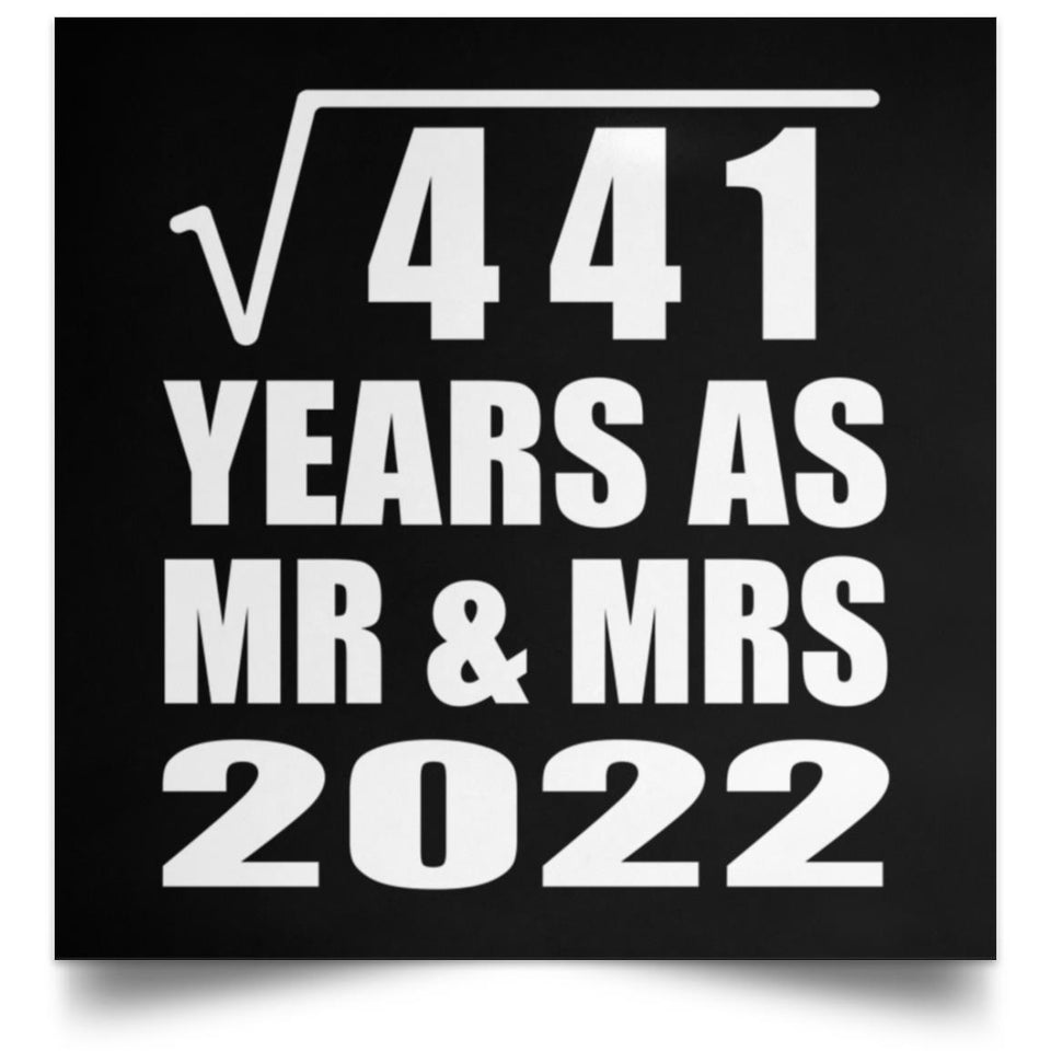 21st Anniversary Square Root of 441 Years As Mr & Mrs 2022 - Poster Square