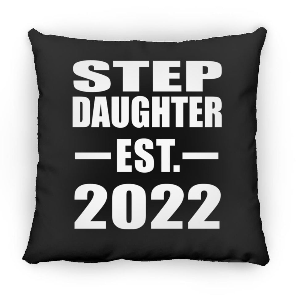 Step Daughter Established EST. 2022 - Throw Pillow Black
