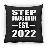 Step Daughter Established EST. 2022 - Throw Pillow Black