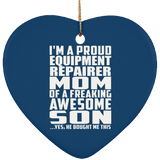 Proud Equipment Repairer Mom Of Awesome Son - Heart Ornament