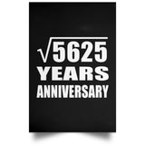 75th Anniversary Square Root of 5625 Years Anniversary - Poster Portrait