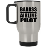 Badass Airline Pilot - Silver Travel Mug