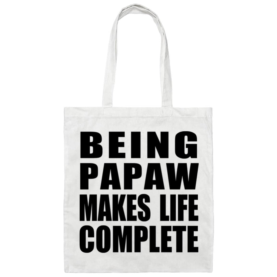 Being Papaw Makes Life Complete - Tote Bag White