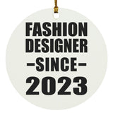 Fashion Designer Since 2023 - Circle Ornament