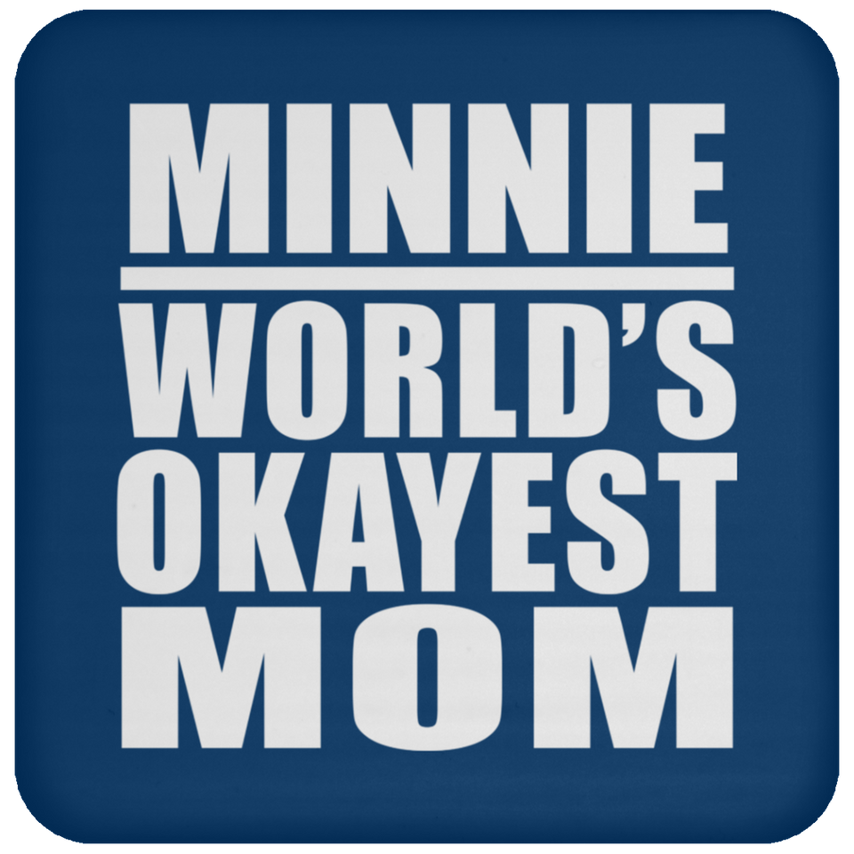Minnie World's Okayest Mom - Drink Coaster