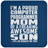 Proud Computer Programmer Mom Of Awesome Son - Drink Coaster