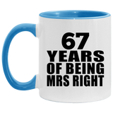 67th Anniversary 67 Years Of Being Mrs Right - 11oz Accent Mug Blue