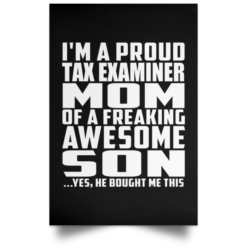 Proud Tax Examiner Mom Of Awesome Son - Poster Portrait
