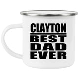 Clayton Best Dad Ever - 12oz Camping Mug