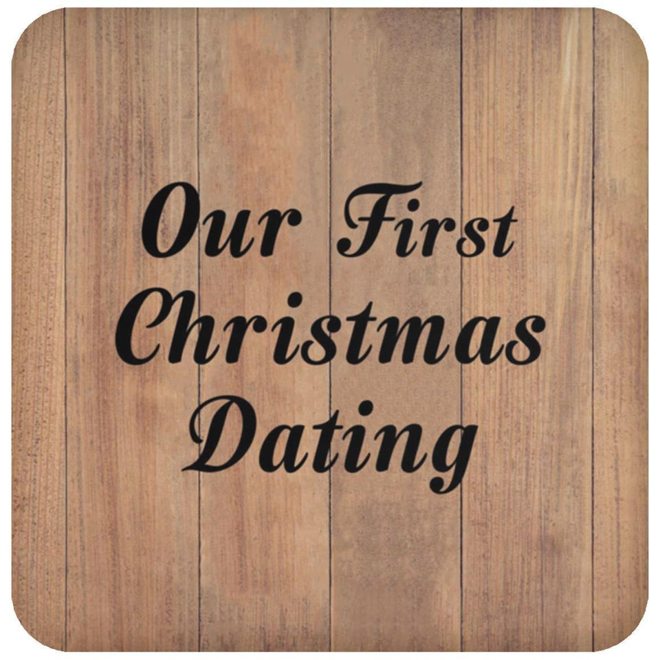 Our First Christmas Dating - Drink Coaster C