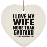 I Love My Wife More Than Gyotaku - Heart Ornament