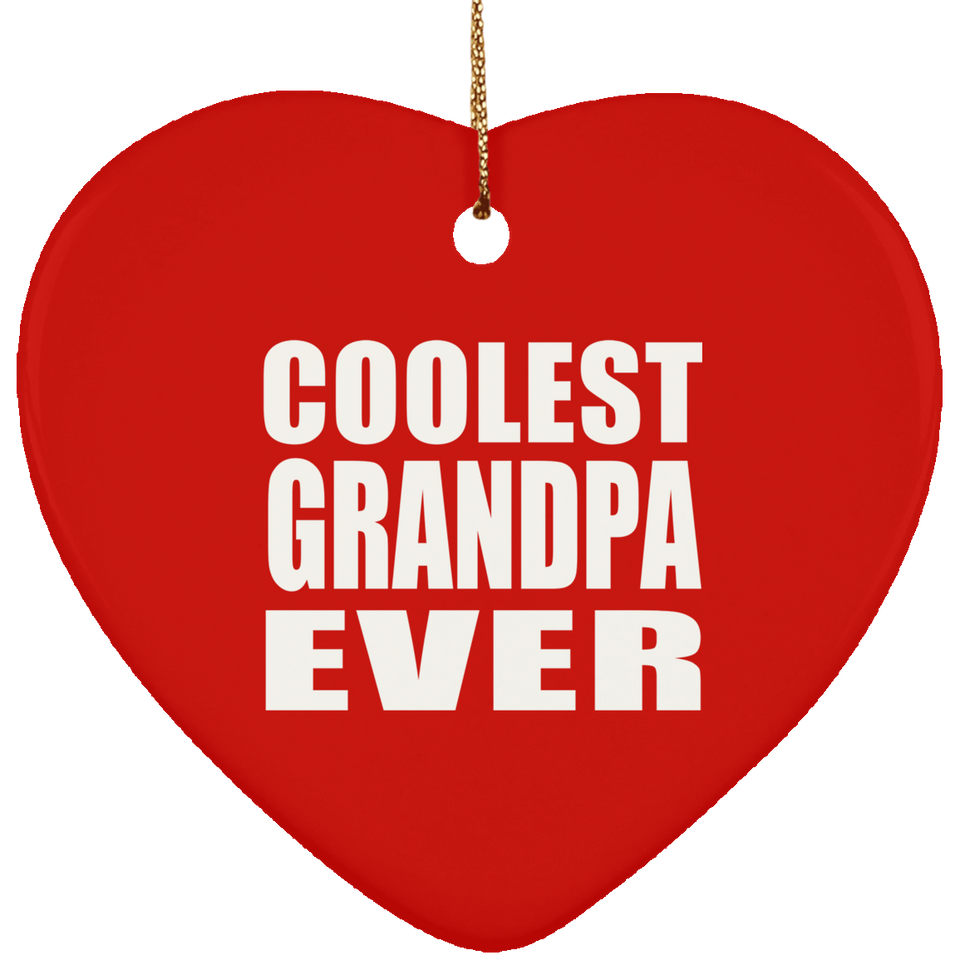 Coolest Grandpa Ever - Heart Ornament