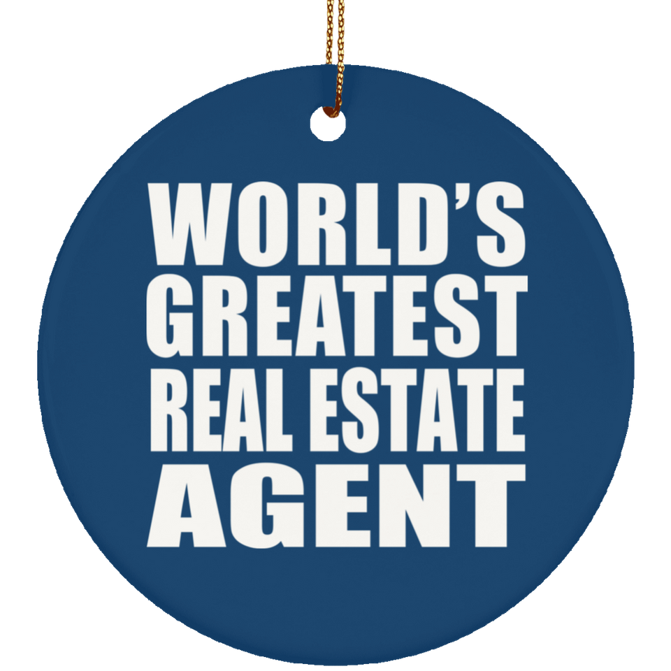 World's Greatest Real Estate Agent - Circle Ornament