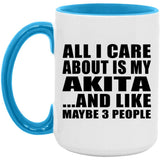 All I Care About Is My Akita - 15oz Accent Mug Blue