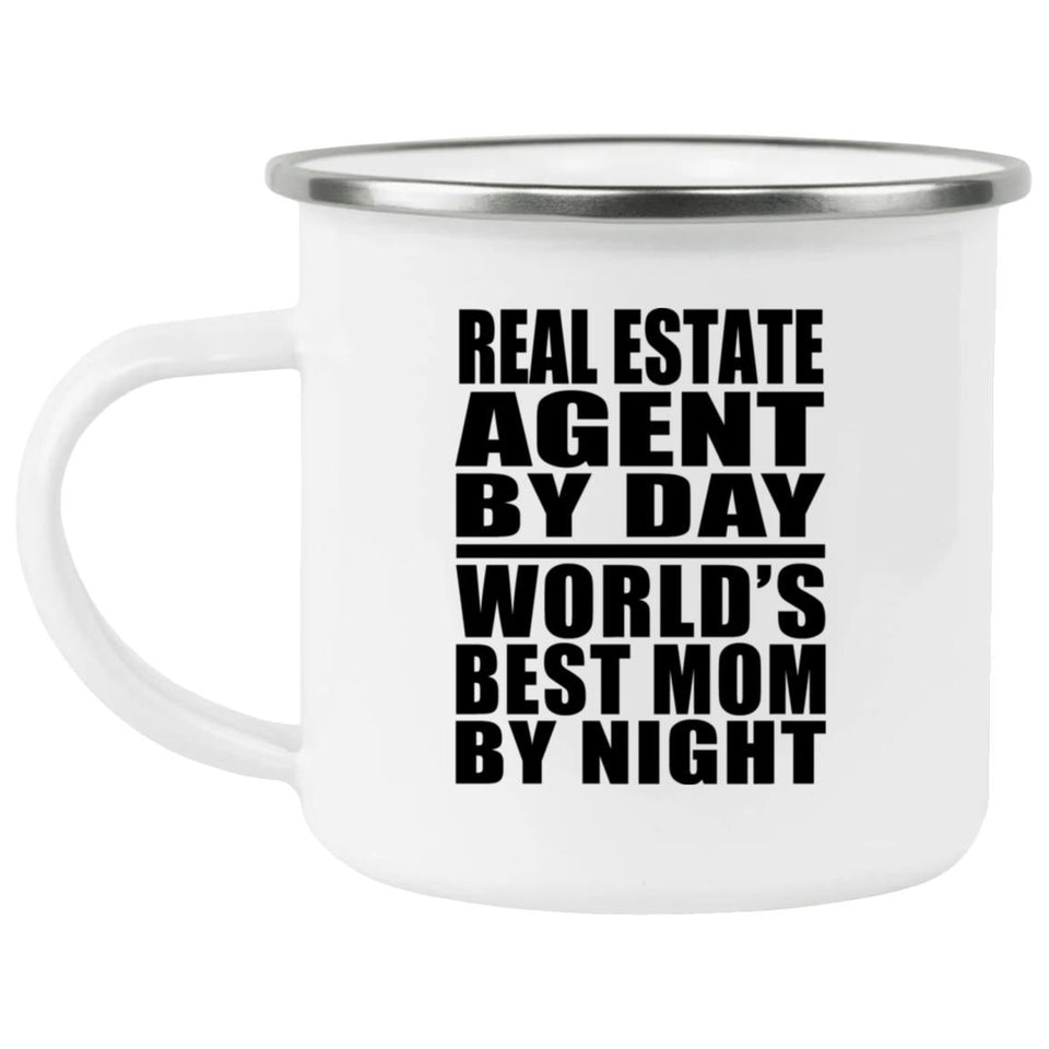 Real Estate Agent By Day World's Best Mom By Night - 12oz Camping Mug