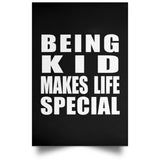 Being Kid Makes Life Special - Poster Portrait