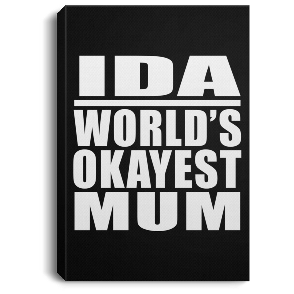 Ida World's Okayest Mum - Canvas Portrait