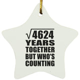 68th Anniversary Square Root of 4624 Years Who's Counting - Star Ornament
