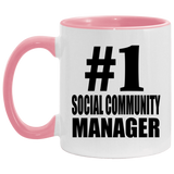 Number One #1 Social Community Manager - 11oz Accent Mug Pink