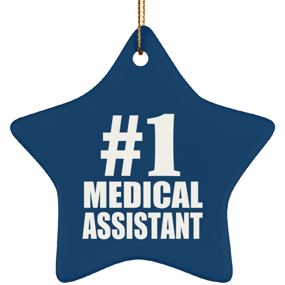 Number One #1 Medical Assistant - Star Ornament