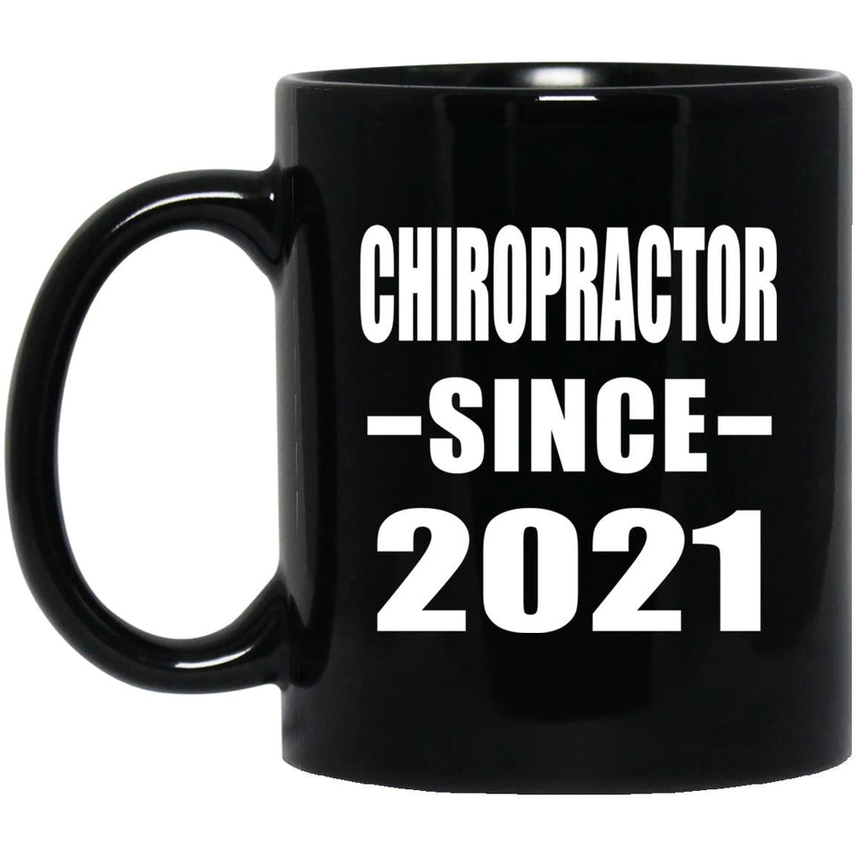 Chiropractor Since 2021 - 11oz Coffee Mug Black