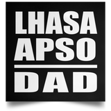 Lhasa Apso Dad - Poster Square