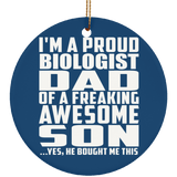 Proud Biologist Dad Of Awesome Son - Circle Ornament