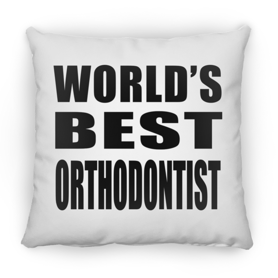World's Best Orthodontist - Throw Pillow